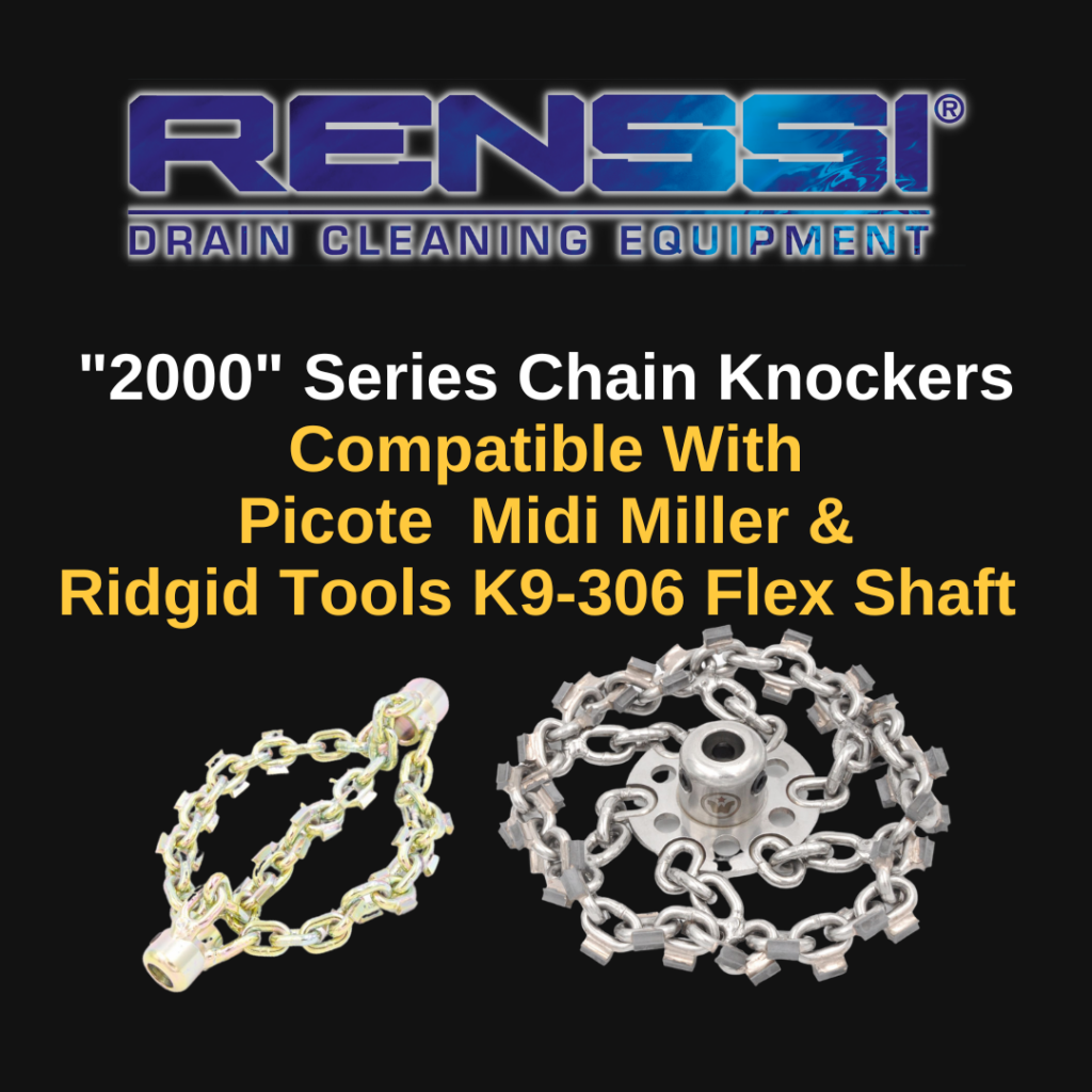 Renssi 2000 Apex Picote and Ridgid Tools compatible drain cleaning chains knockers for sewer pipe cleaning, CIPP prep, trenchless pipe repair